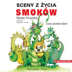 Sceny z życia smoków - audiobook - Beata Krupska