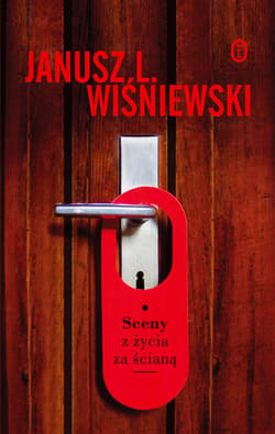 Sceny z życia za ścianą - ebook - Janusz Leon Wiśniewski