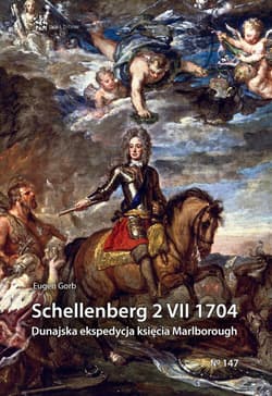 Schellenberg 2 VII 1704. Dunajska ekspedycja księcia Marlborough - Eugen Gorb