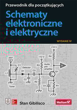 Schematy elektroniczne i elektryczne. Przewodnik dla początkujących wyd. 2023 - Stan Gibilisco