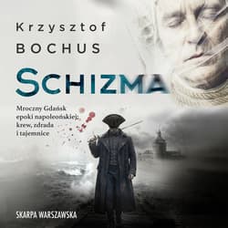 Schizma - audiobook - Krzysztof Bochus