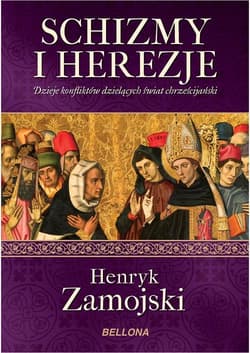 Schizmy i herezje - Henryk Zamojski