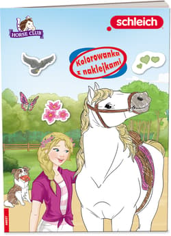 SCHLEICH Horse Club Kolorowanka z naklejkami - Opracowanie Zbiorowe