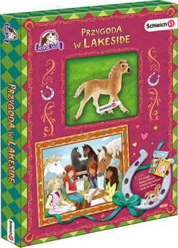 Schleich Horse Club Przygoda w Lakeside. Z LAD-8402 - Opracowanie Zbiorowe