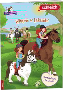 Schleich Horse Club Witajcie w Lakeside - Praca zbiorowa