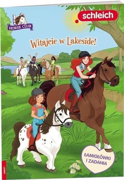 Schleich Horse Club Witajcie w Lakeside - Praca zbiorowa