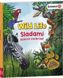 Schleich Wild Life Śladami dzikich zwierząt - Opracowanie Zbiorowe