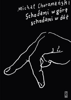 Schodami w górę schodami w dół - Michał Choromański