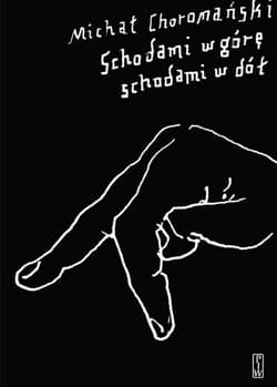 Schodami w górę schodami w dół - Michał Choromański