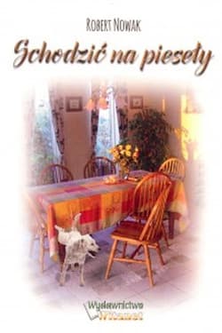 Schodzić na pieseły - Nowak Robert
