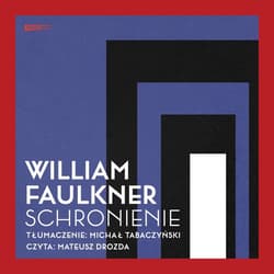 Schronienie - audiobook - William Faulkner