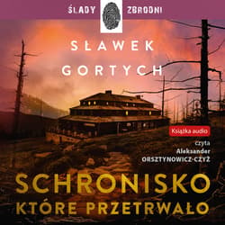 Schronisko, które przetrwało - audiobook - Sławek Gortych