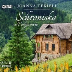 Schronisko w Podgórowie audiobook - Joanna  Tekieli