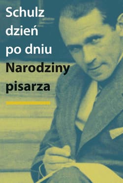 Schulz dzień po dniu. Narodziny pisarza. Rekonstrukcja biografii (1933–1934) - Opracowanie Zbiorowe