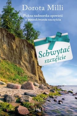 Schwytać szczęście - Dorota Milli