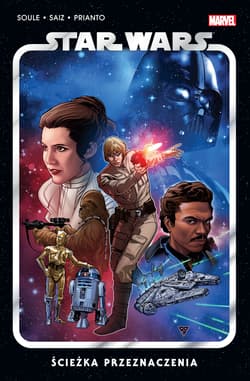 Ścieżka przeznaczenia. Star Wars. Marvel. Tom 1