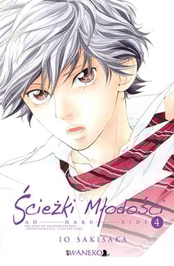 Ścieżki Młodości. Tom 4 - Io Sakisaka