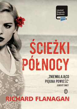 Ścieżki Północy - Richard Flanagan