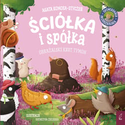 Ściółka i spółka. Obrażalski kret Tymon