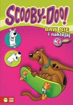 Scooby-Doo 3 Baw się i naklejaj - Opracowanie Zbiorowe