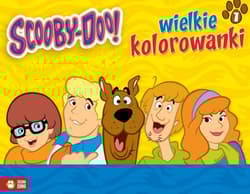Scooby-Doo Wielkie kolorowanki Część 1 - Opracowanie Zbiorowe