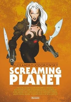Screaming Planet - Alexandro Jodorowsky, Alejandro Jodorowsky
