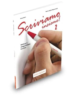 Scriviamo insieme 2 - Anna Moni, Maria Angela Rapacciuolo