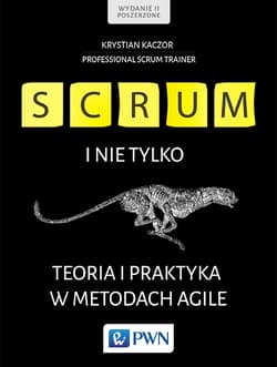 Scrum i nie tylko Teoria i praktyka w metodach Agile - Krystian Kaczor