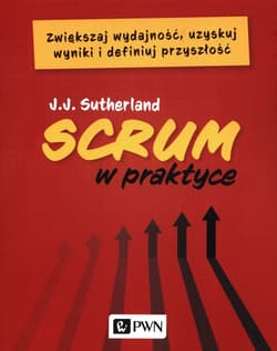 Scrum w praktyce - Jeff Sutherland