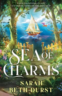 Sea of Charms - Sarah Beth Durst