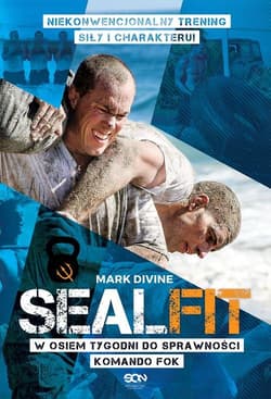 SEALFIT. W 8 tygodni do sprawności Komando Fok - Mark Divine
