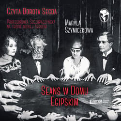 Seans w Domu Egipskim - audiobook