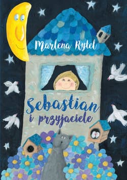 Sebastian i przyjaciele - Marlena Rytel