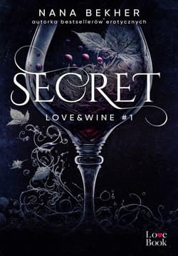 Secret. Love&Wine #1 - Nana Bekher
