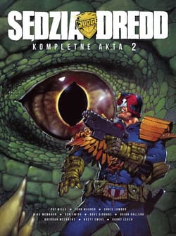 *Sędzia Dredd Kompletne akta 2 -  John; Mills,  Pat; McMahon,  Mike; Bolland,  Brian