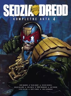 *Sędzia Dredd Kompletne akta 4 - Smith Alan