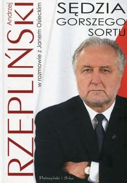 Sędzia gorszego sortu - Rzepliński Andrzej