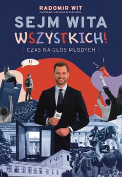 Sejm Wita Wszystkich!. Czas na głos młodych - Radomir Wit