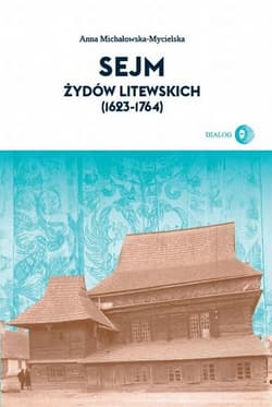 Sejm Żydów litewskich (1623-1764) - Regina Gromacka
