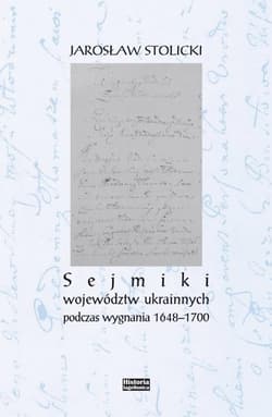 Sejmiki województw ukrainnych podczas wygnania... - Jarosław Stolicki