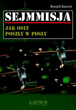 Sejmmisja Jak osły poszły w posły