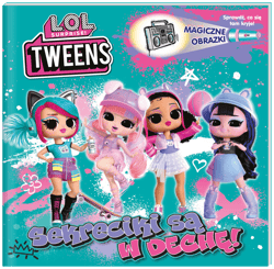 Sekreciki są w dechę!. L.O.L. Surprise! Magiczne obrazki - Opracowanie Zbiorowe