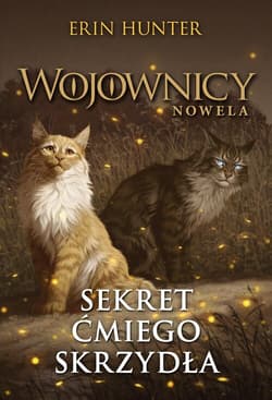 Sekret Ćmiego Skrzydła - Erin Hunter