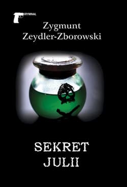Sekret Julii - Zeydler Zborowski Zygmunt