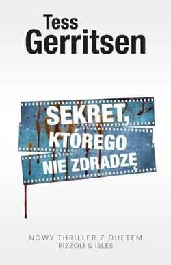 Sekret którego nie zdradzę - Tess Gerritsen