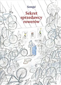Sekret sprzedawcy rowerów - Jean-Jacques Sempé