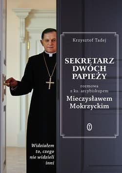 Sekretarz dwóch papieży - ebook - abp. Mieczysław Mokrzycki, Krzysztof Tadej