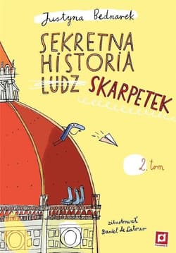 Sekretna historia skarpetek tom 2 wyd 3 - Justyna Bednarek