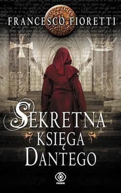 Sekretna księga Dantego - Francesco  Fioretti