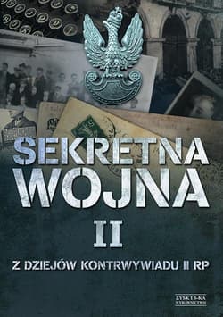 Sekretna wojna 2. Z dziejów kontrwywiadu II RP - Opracowanie Zbiorowe